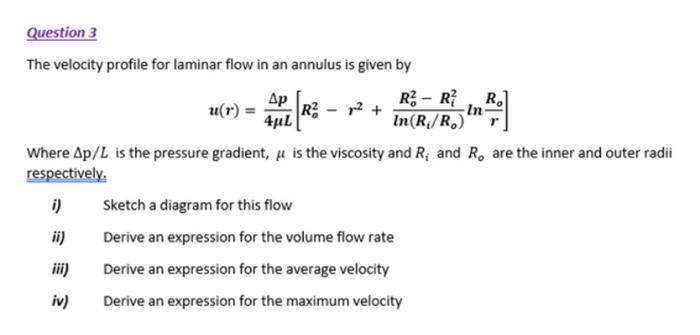 Solved Question 3 The velocity profile for laminar flow in | Chegg.com