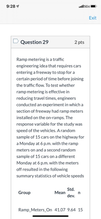 Solved 9:28 1 ..105GE Exit Question 29 2 pts Ramp metering | Chegg.com