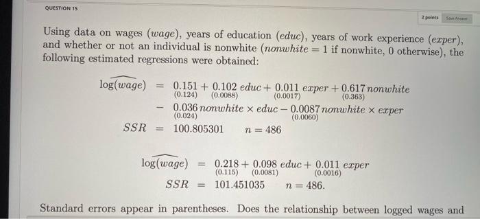 Solved QUESTION 15 2 points to Using data on wages (wage), | Chegg.com