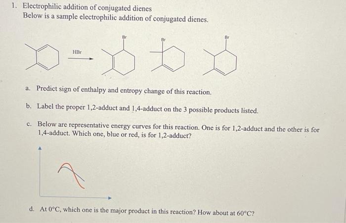 Solved 1. Electrophilic Addition Of Conjugated Dienes Below | Chegg.com