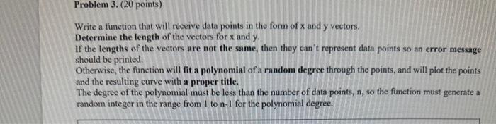 Solved Write a function that will receive data points in the | Chegg.com