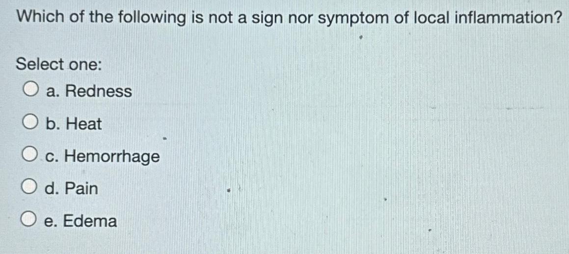 Which of the following is not a sign nor symptom of | Chegg.com