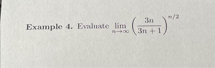 Solved limn→∞(3n+13n)n/2 | Chegg.com