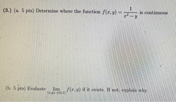 Solved (3.) (a. 5 pts) Determine where the function | Chegg.com
