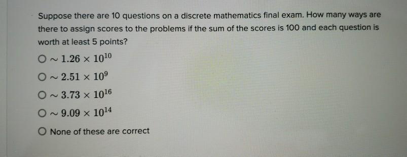 Solved Suppose there are 10 questions on a discrete | Chegg.com