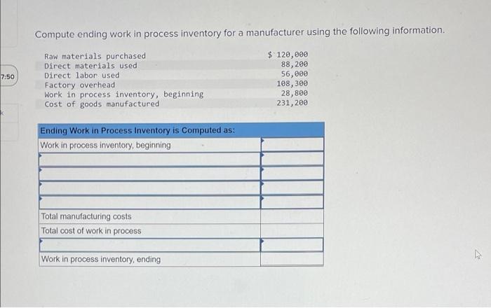 Solved 7:50 Compute ending work in process inventory for a | Chegg.com