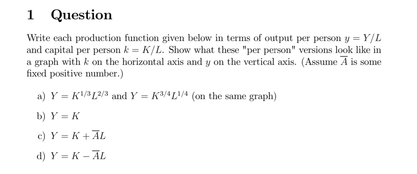 Solved 1 ﻿Question (in Macroeconomics)Write each production | Chegg.com