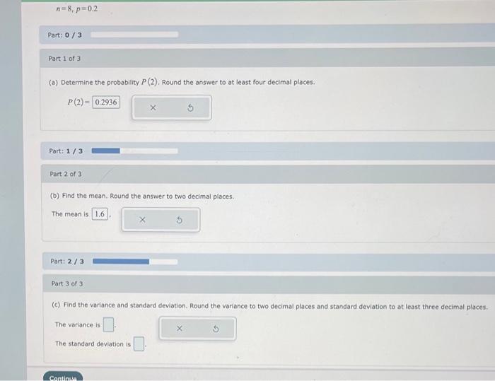 Solved n=8,p=0.2 Part: 0/3 Part 1 of 3 (a) Determine the | Chegg.com