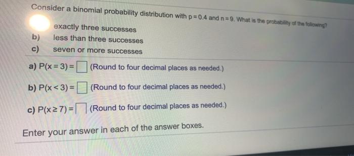 Solved Consider a binomial probability distribution with | Chegg.com