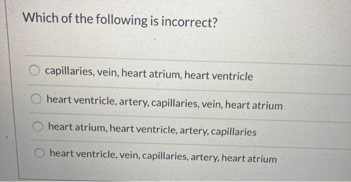 Which Of The Following Statements About Capillaries Is Incorrect