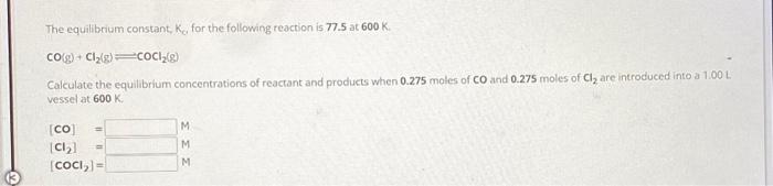 Solved The equilibrium constant, Kc for the following | Chegg.com