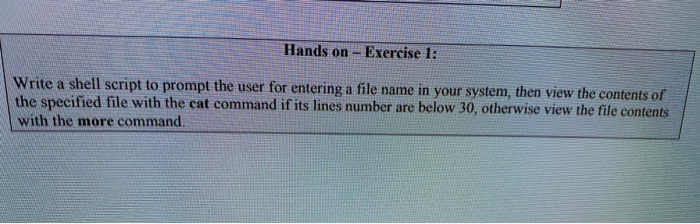 Solved Hands On - Exercise 1: Write A Shell Script To Prompt | Chegg.com