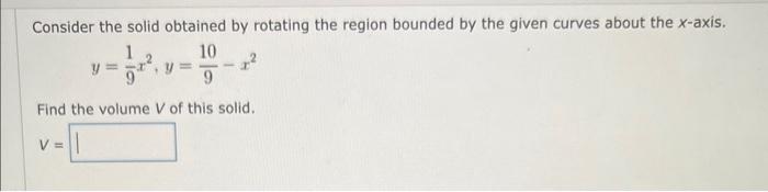 Solved Consider the solid obtained by rotating the region | Chegg.com