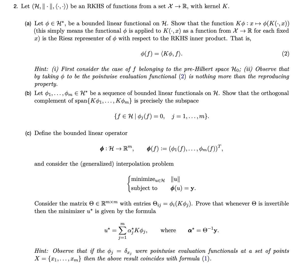 Solved Let (H,||*||,(:*,*:)) ﻿be an RKHS of functions from a | Chegg.com