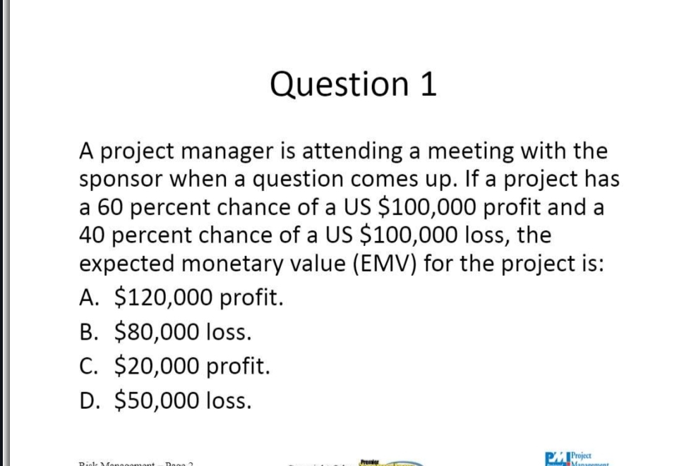 Solved Question 1A project manager is attending a meeting | Chegg.com
