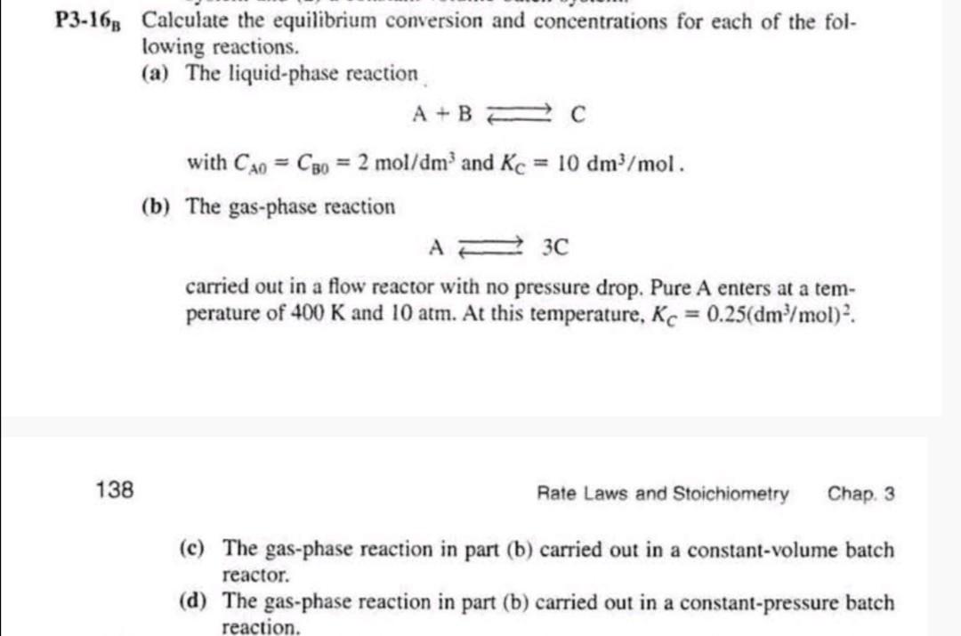 Solved P3-168 Calculate the equilibrium conversion and | Chegg.com