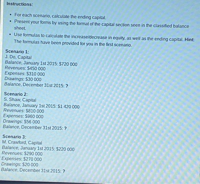 Solved Instructions: . For each scenario, calculate the | Chegg.com