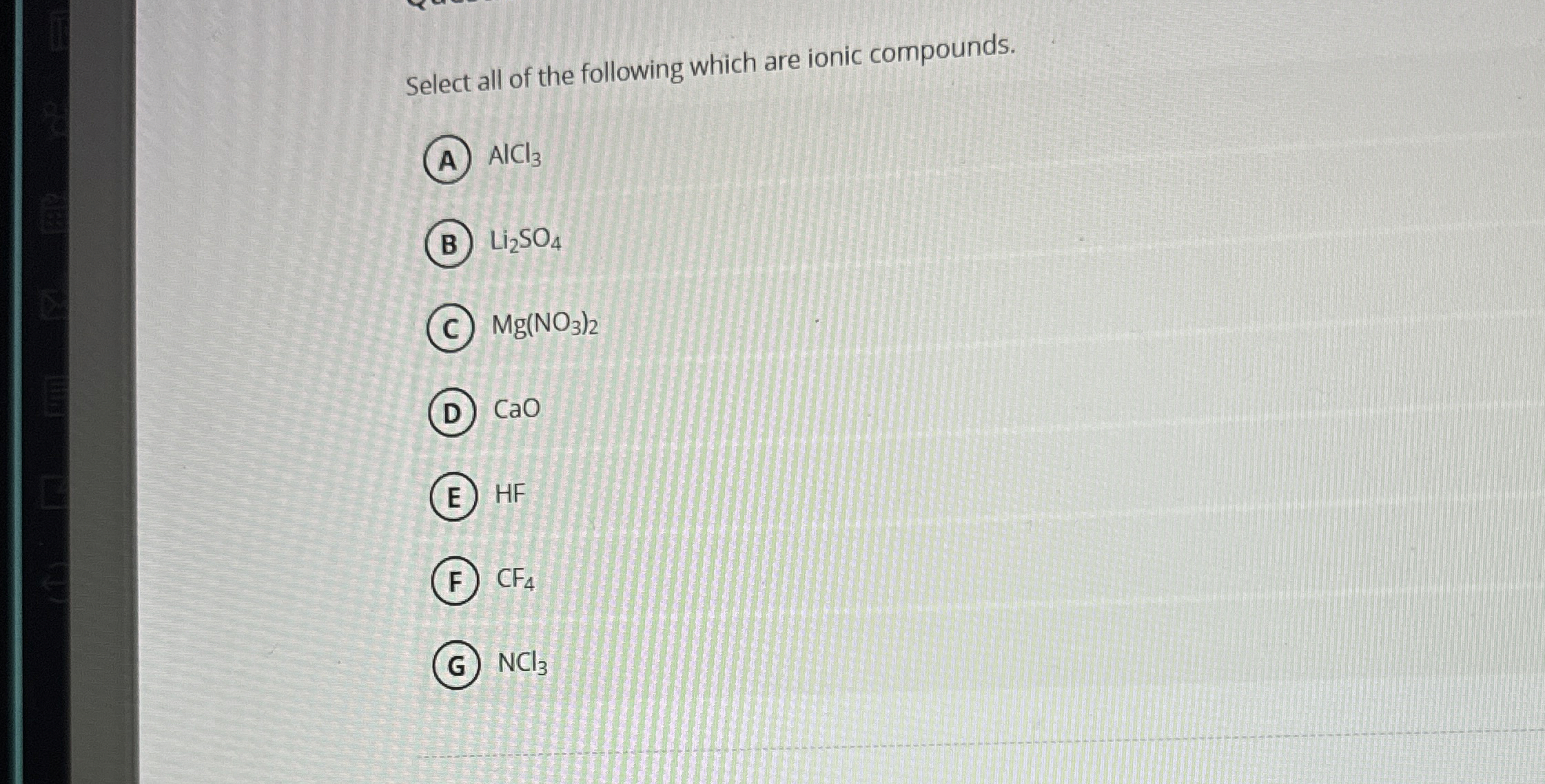 Solved Select all of the following which are ionic | Chegg.com