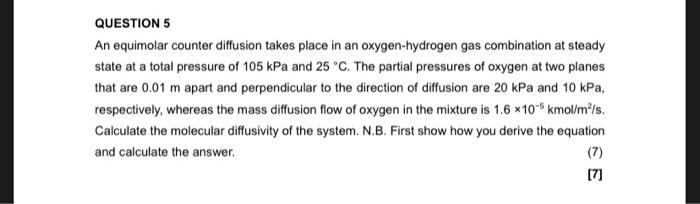 Solved QUESTION 5 An equimolar counter diffusion takes place | Chegg.com