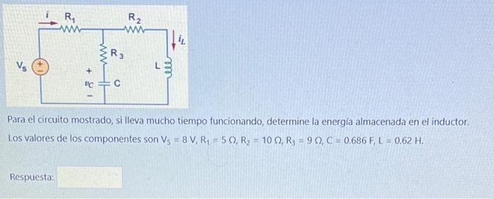 R w R2 w R3 Vs C с Para el circuito mostrado, si lleva mucho tiempo funcionando, determine la energía almacenada en el induct