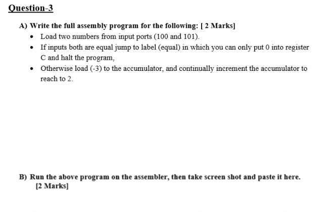 Solved Question-3 A) Write the full assembly program for the | Chegg.com