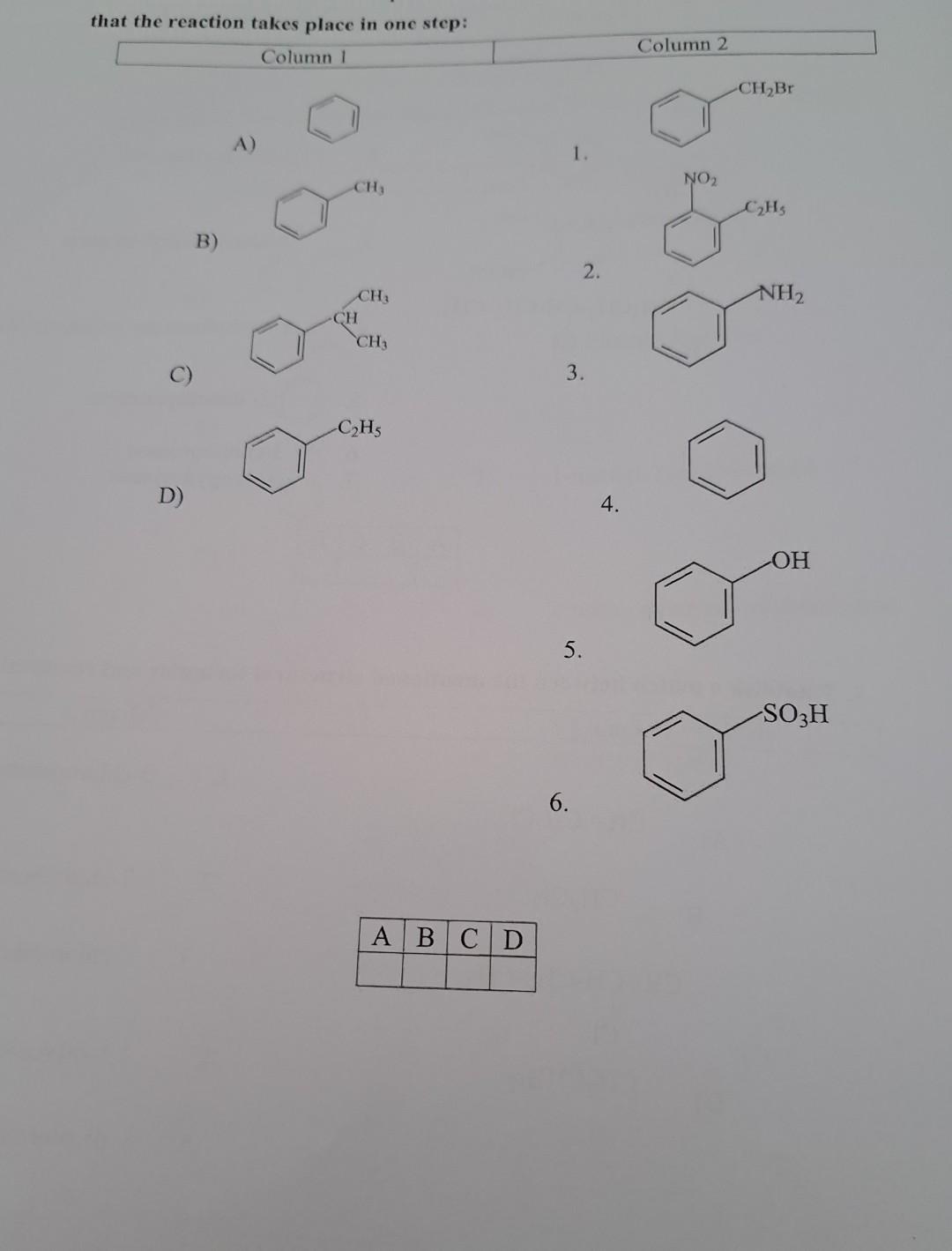Solved that the reaction takes place in one step: Column 1 | Chegg.com