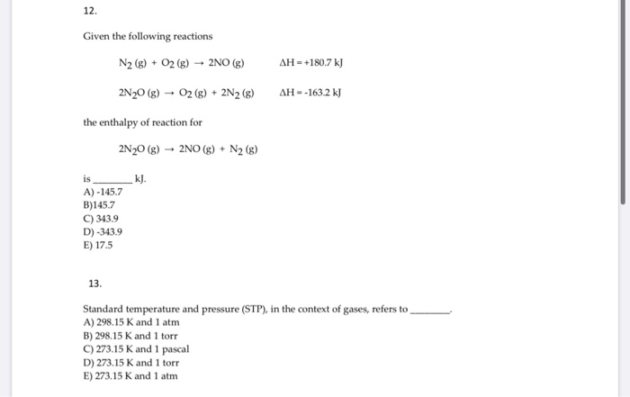 Solved 12 Given The Following Reactions N2 G O2 G Chegg Solved 12 Given The Following Reactions N2 G O2 G Chegg
