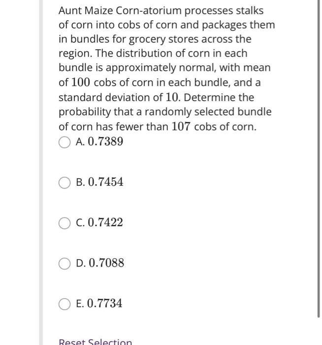 Solved Aunt Maize Corn-atorium processes stalks of corn into | Chegg.com