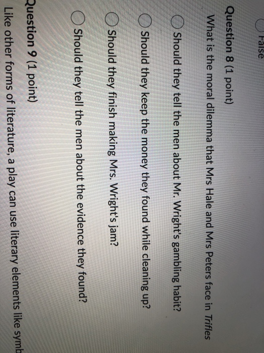 Solved False Question 8 (1 point) What is the moral dilemma | Chegg.com