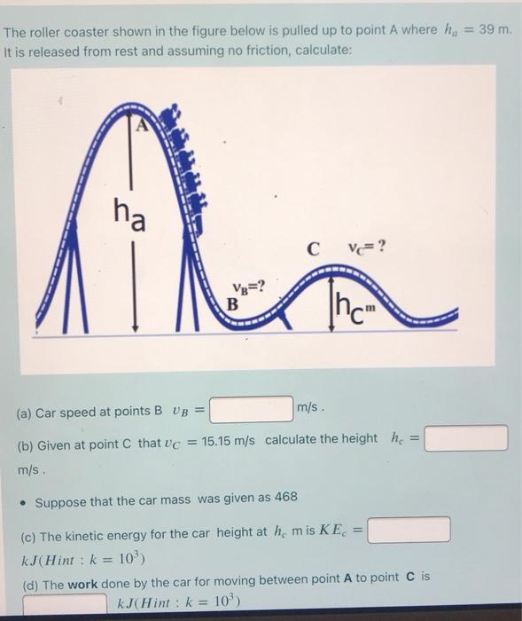 Solved The roller coaster shown in the figure below is | Chegg.com