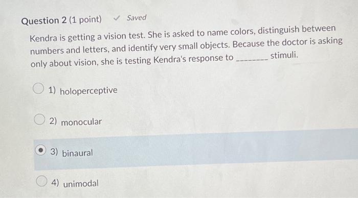 Question 2 (1 point) Kendra is getting a vision test. | Chegg.com