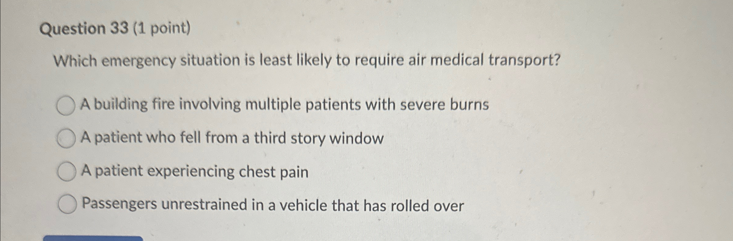 Solved Question 33 (1 ﻿point)Which emergency situation is | Chegg.com