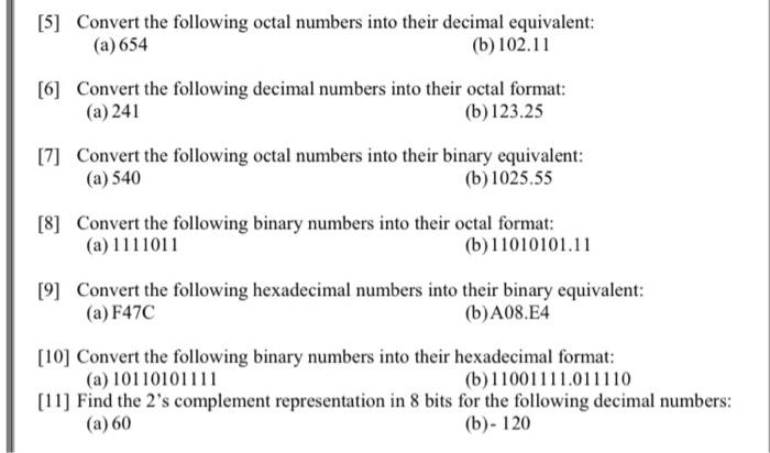 Solved [5] Convert the following octal numbers into their | Chegg.com