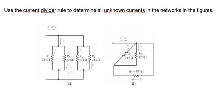 Solved Use the current divider rule to determine all unknown | Chegg.com