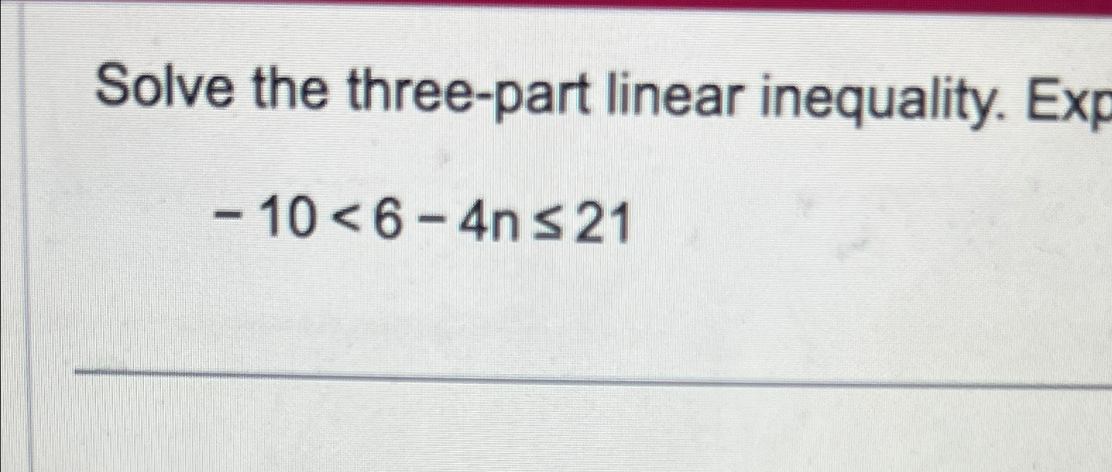 Solved Solve The Three Part Linear Inequality Chegg