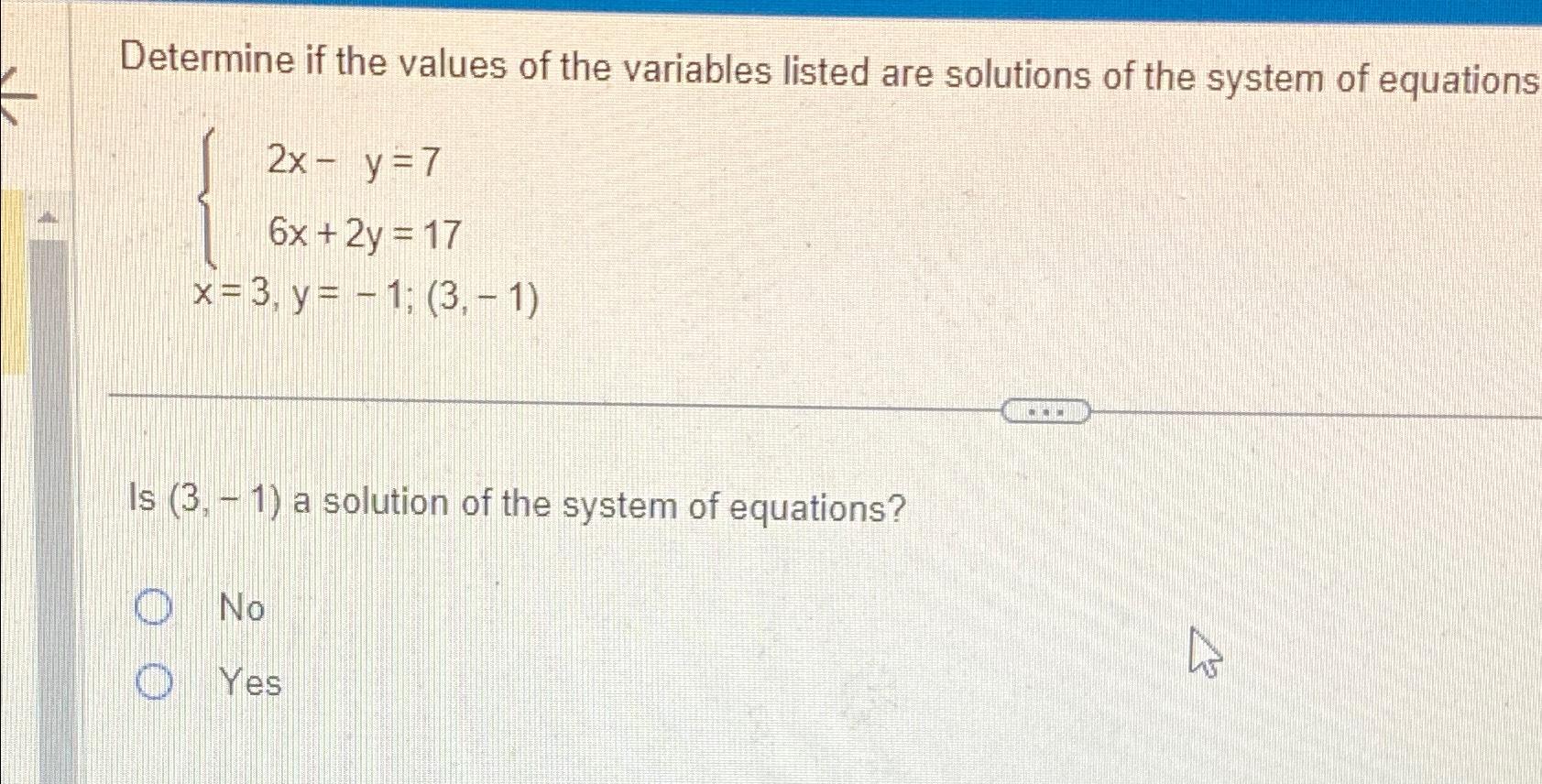 Solved Determine if the values of the variables listed are | Chegg.com