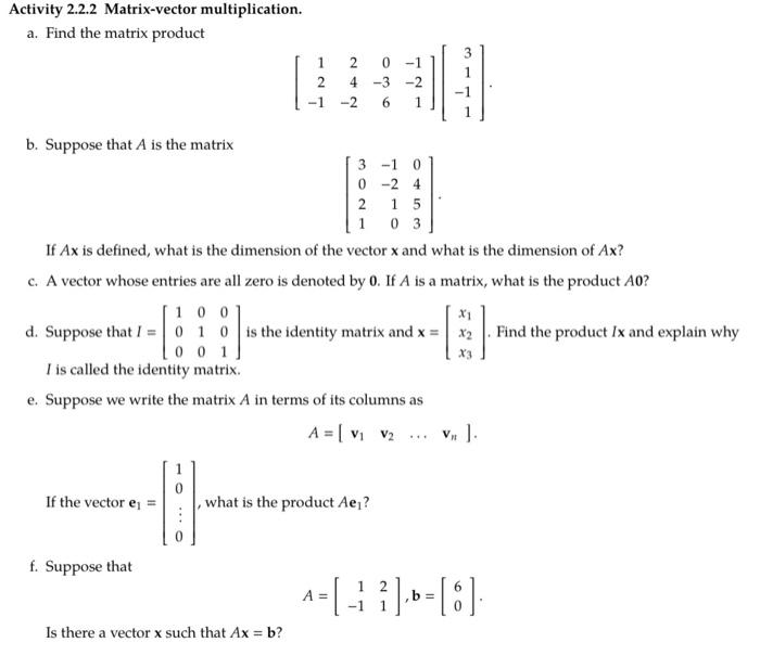 Solved Activity 2.2.2 Matrix-vector multiplication. a. Find | Chegg.com