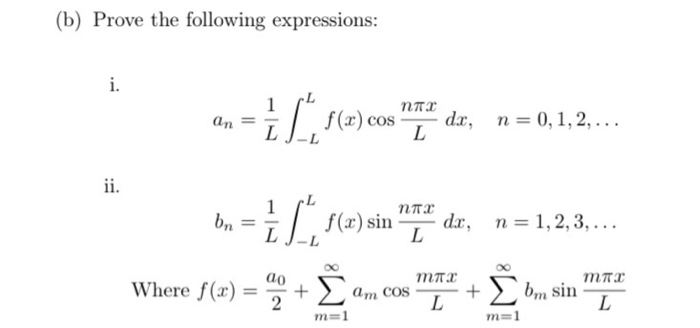 Solved B Prove The Following Expressions I An E L 567 Chegg Com