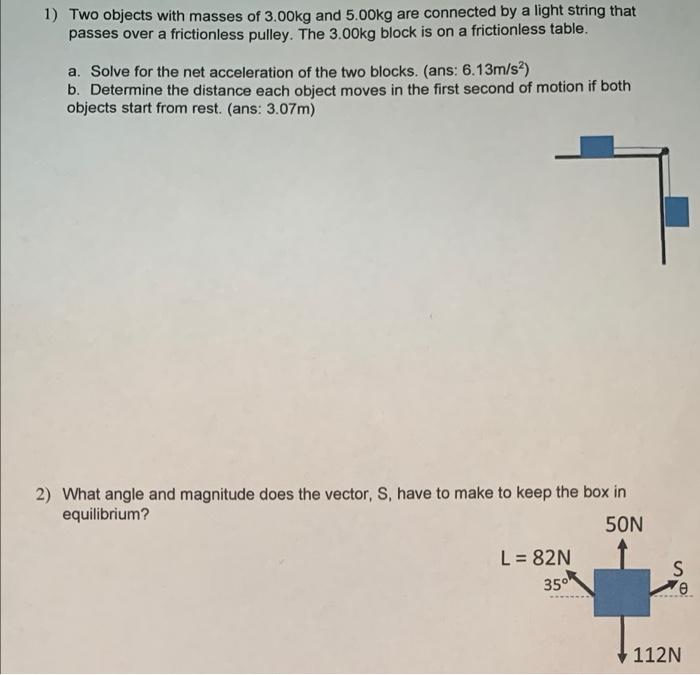 Solved 1) Two objects with masses of 3.00kg and 5.00kg are | Chegg.com