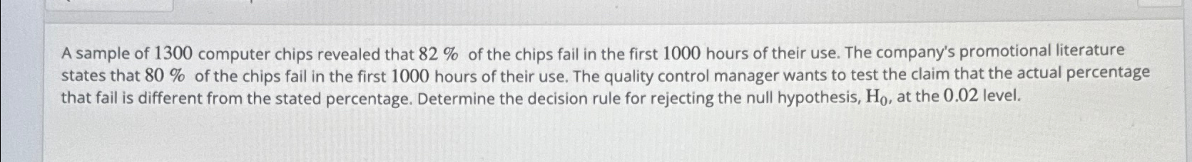 Solved A sample of 1300 ﻿computer chips revealed that 82% | Chegg.com