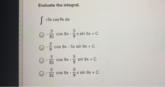 solved-evaluate-the-integral-s-5x-cos-9x-dx-5-cos-9x-x-chegg