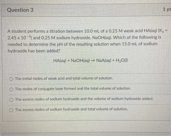 Solved Question 3 1 pt A student performs a titration | Chegg.com