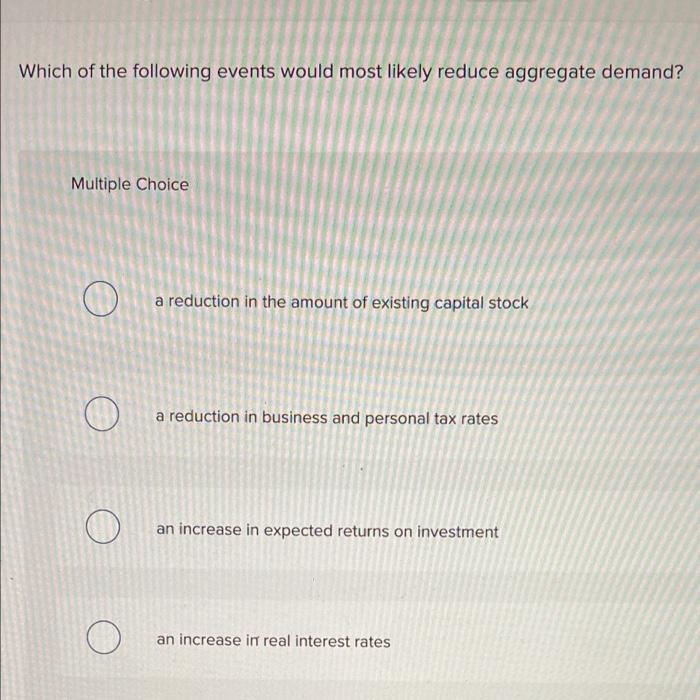 Solved Which of the following events would most likely | Chegg.com