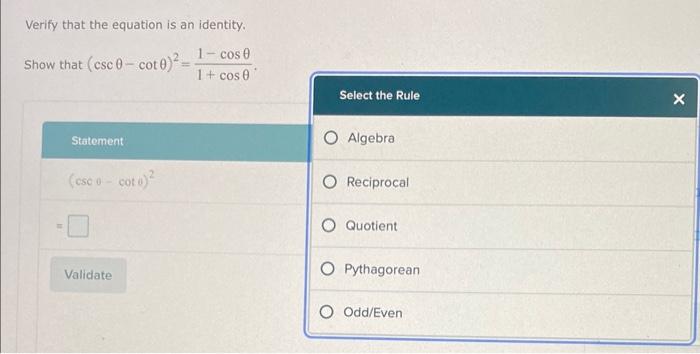 Solved that (cscθ−cotθ)2=1+cosθ1−cosθ \begin{tabular}{|l|l|} | Chegg.com