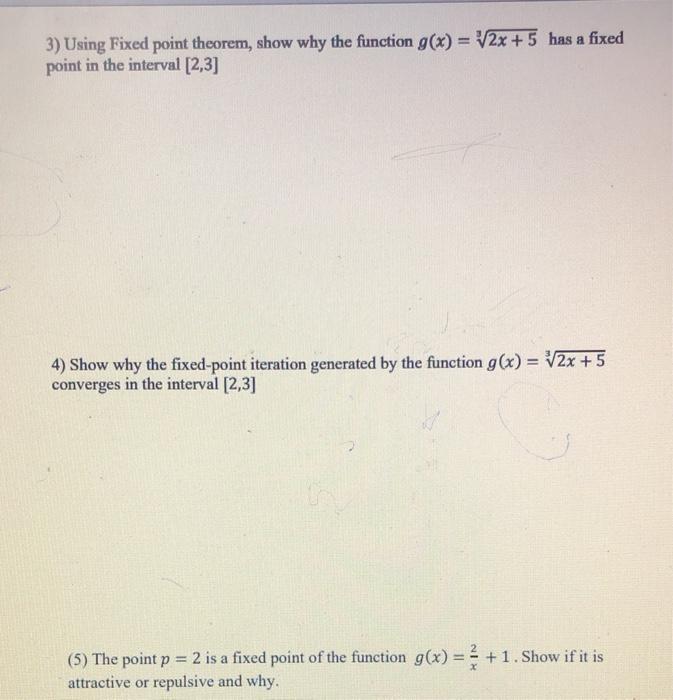 Solved 3) Using Fixed point theorem, show why the function | Chegg.com
