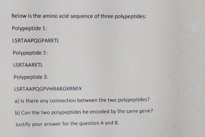 Solved Below Is The Amino Acid Sequence Of Three | Chegg.com