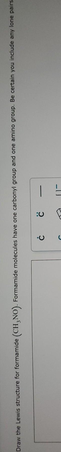 Solved Draw the Lewis structure for formamide (CH, NO). | Chegg.com