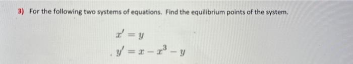 Solved 3) For the following two systems of equations. Find | Chegg.com