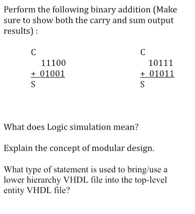 Solved Perform The Following Binary Addition (Make Sure To | Chegg.com