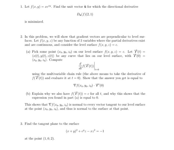 Solved 1. Let f(x,y)=xexy. Find the unit vector û for which | Chegg.com